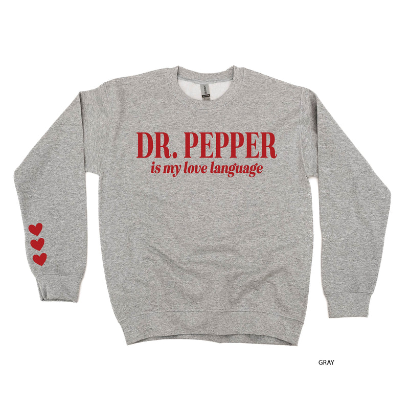 Dr. Pepper Is My Love Language (sd) - BASIC Fleece