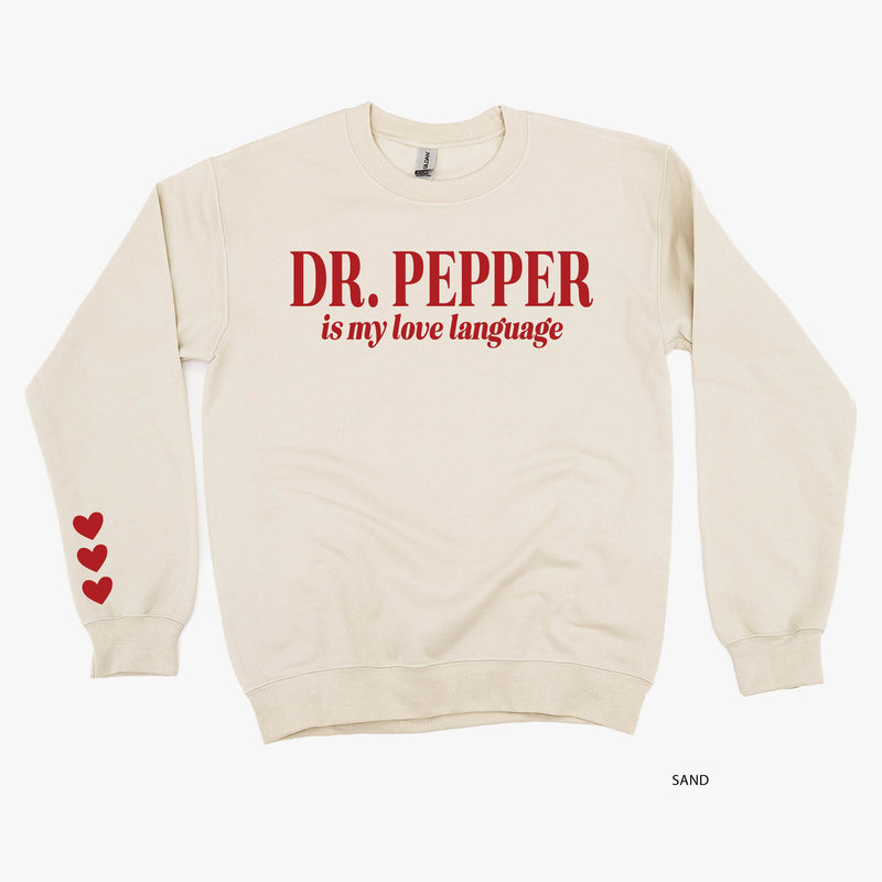 Dr. Pepper Is My Love Language (sd) - BASIC Fleece