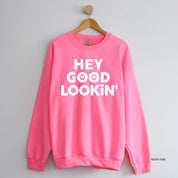 Hey Good Lookin' - BASIC Fleece Little Mama Shirt Shop LLC