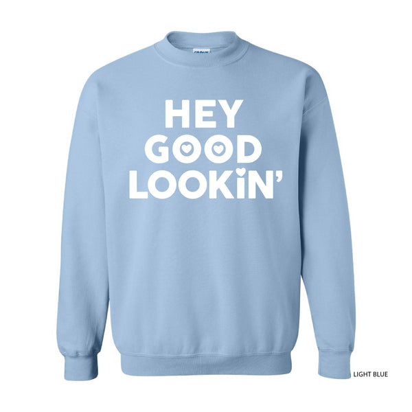 Hey Good Lookin' - BASIC Fleece