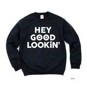Hey Good Lookin' - BASIC Fleece Little Mama Shirt Shop LLC