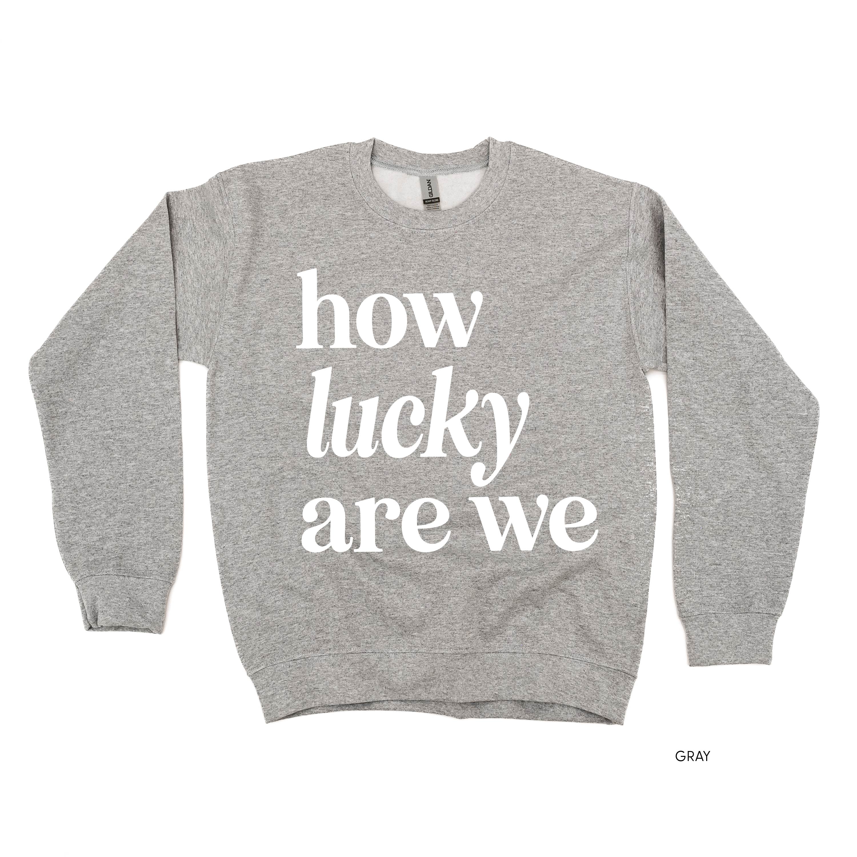 How Lucky Are We - BASIC Fleece Little Mama Shirt Shop LLC