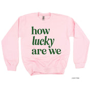 How Lucky Are We - BASIC Fleece Little Mama Shirt Shop LLC