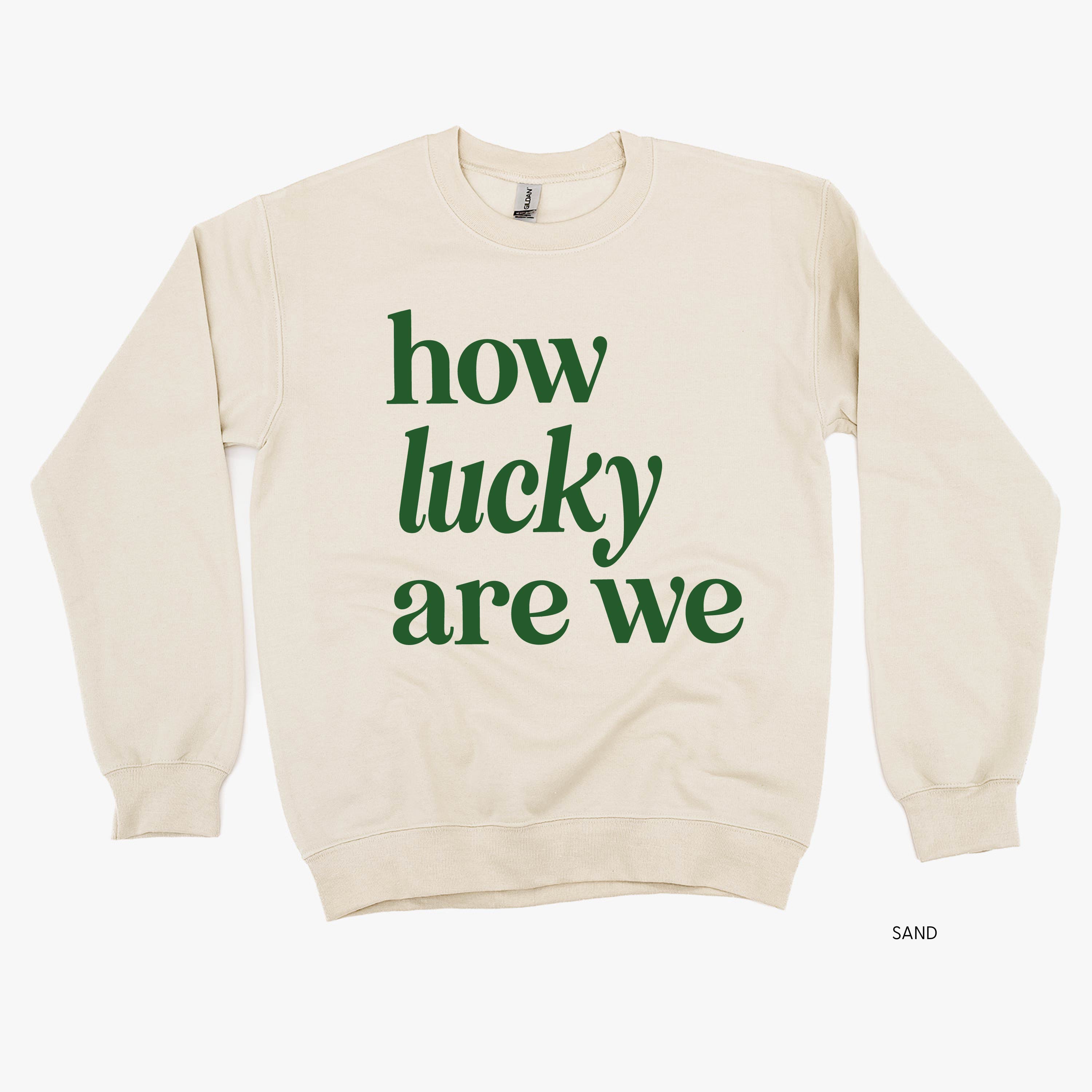 How Lucky Are We - BASIC Fleece Little Mama Shirt Shop LLC