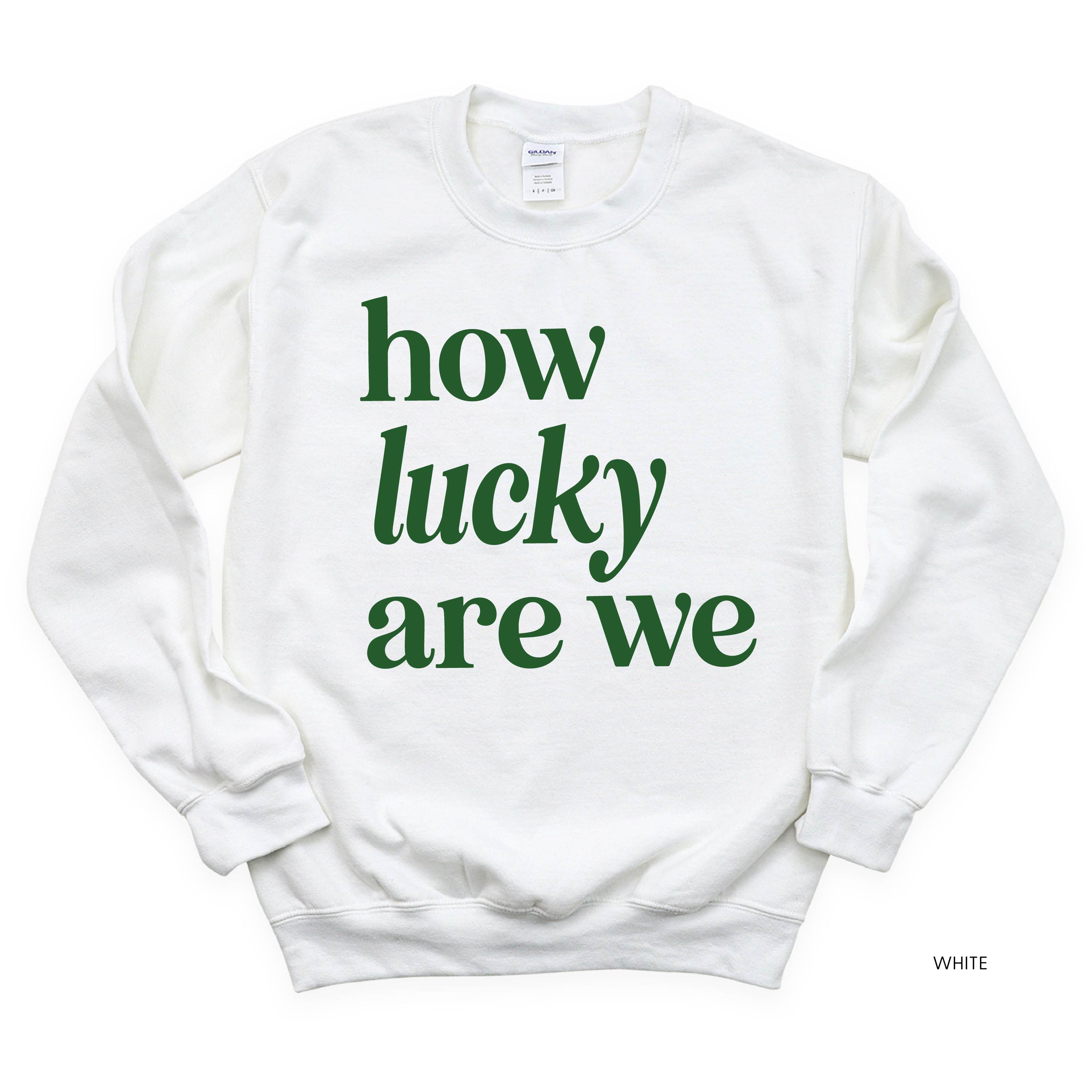 How Lucky Are We - BASIC Fleece Little Mama Shirt Shop LLC