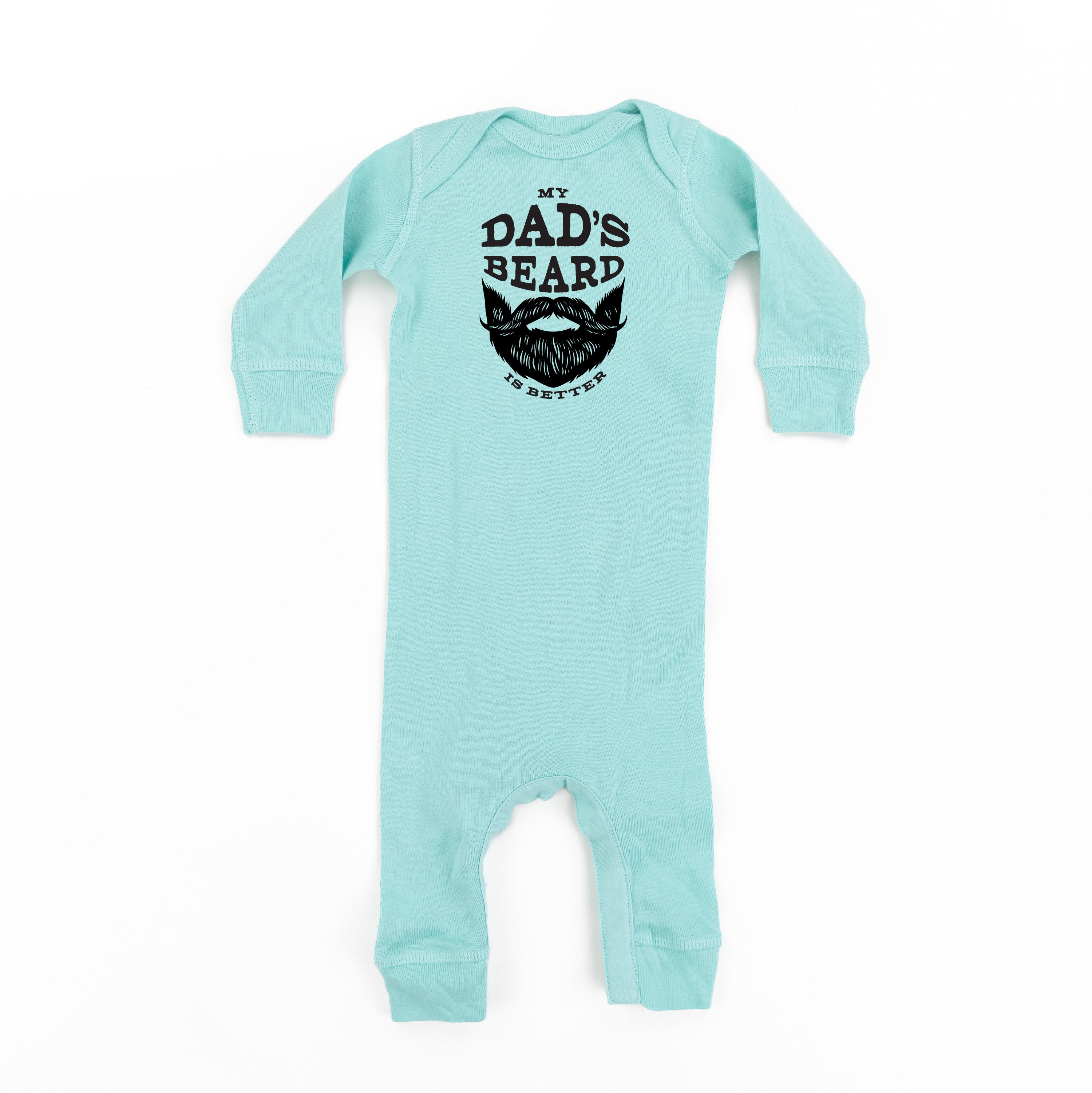 My Dad's Beard Is Better - Baby Sleeper Little Mama Shirt Shop