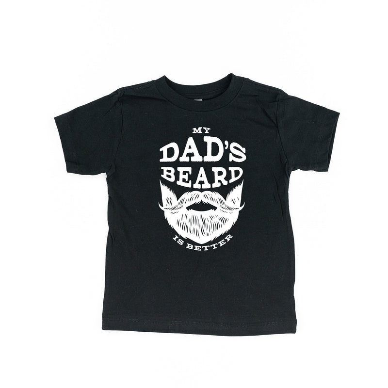 My Dad's Beard Is Better - Child Shirt