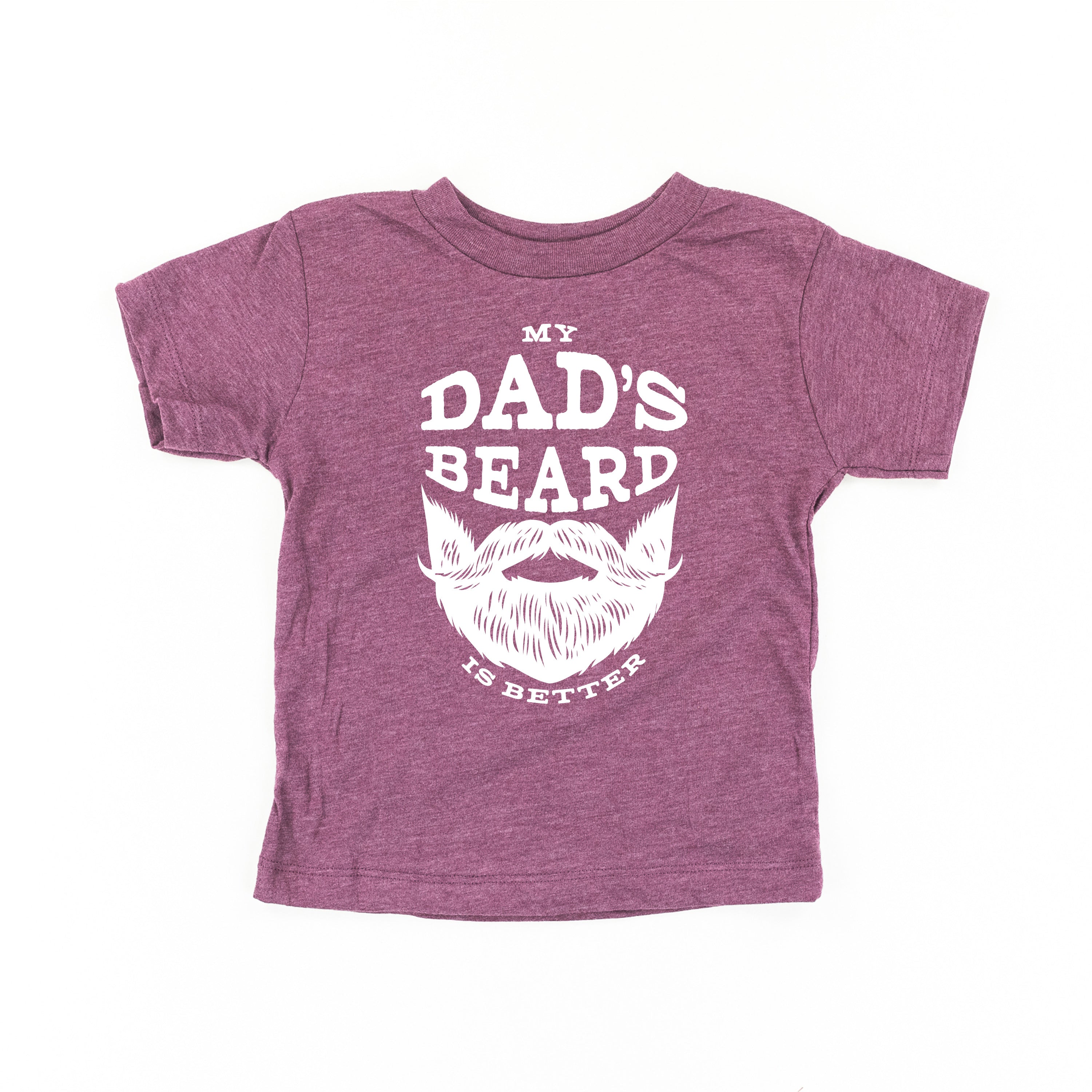 My Dad's Beard Is Better - Child Tee Little Mama Shirt Shop