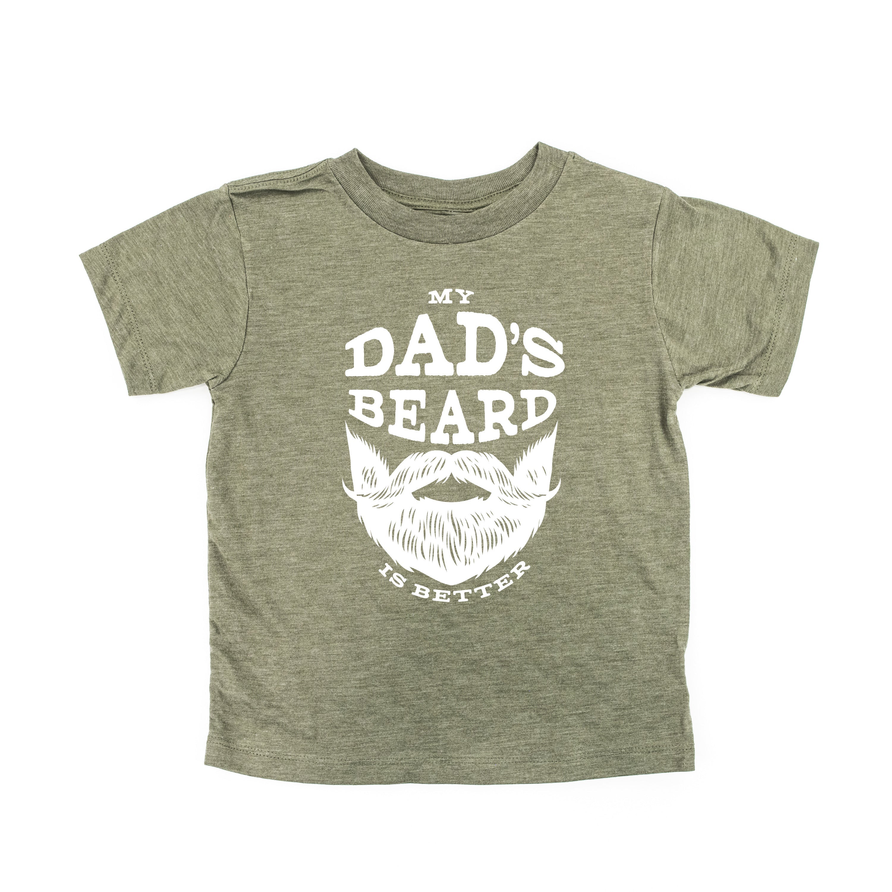 My Dad's Beard Is Better - Child Tee Little Mama Shirt Shop