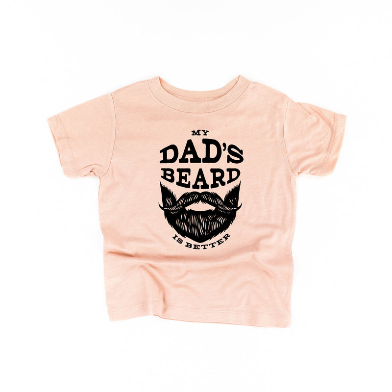 My Dad's Beard Is Better - Child Shirt