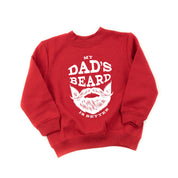 My Dad's Beard Is Better - Child Sweater Little Mama Shirt Shop