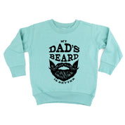 My Dad's Beard Is Better - Child Sweater Little Mama Shirt Shop