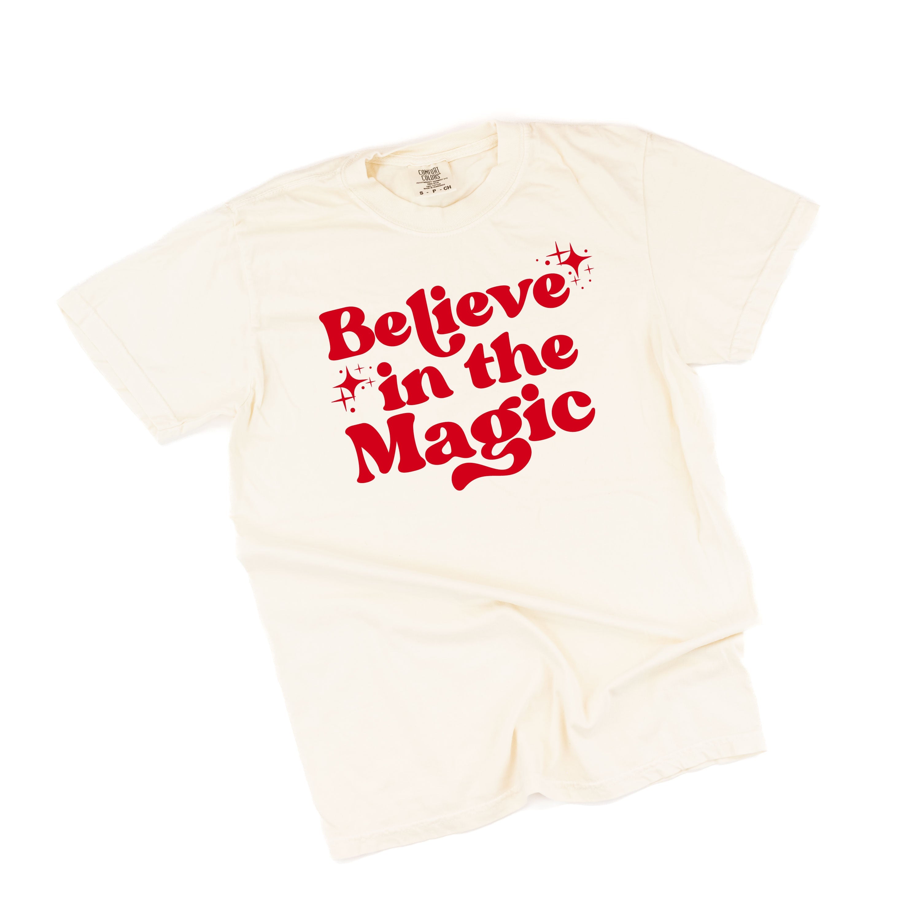 Believe In The Magic - Comfort Colors Tee Little Mama Shirt Shop