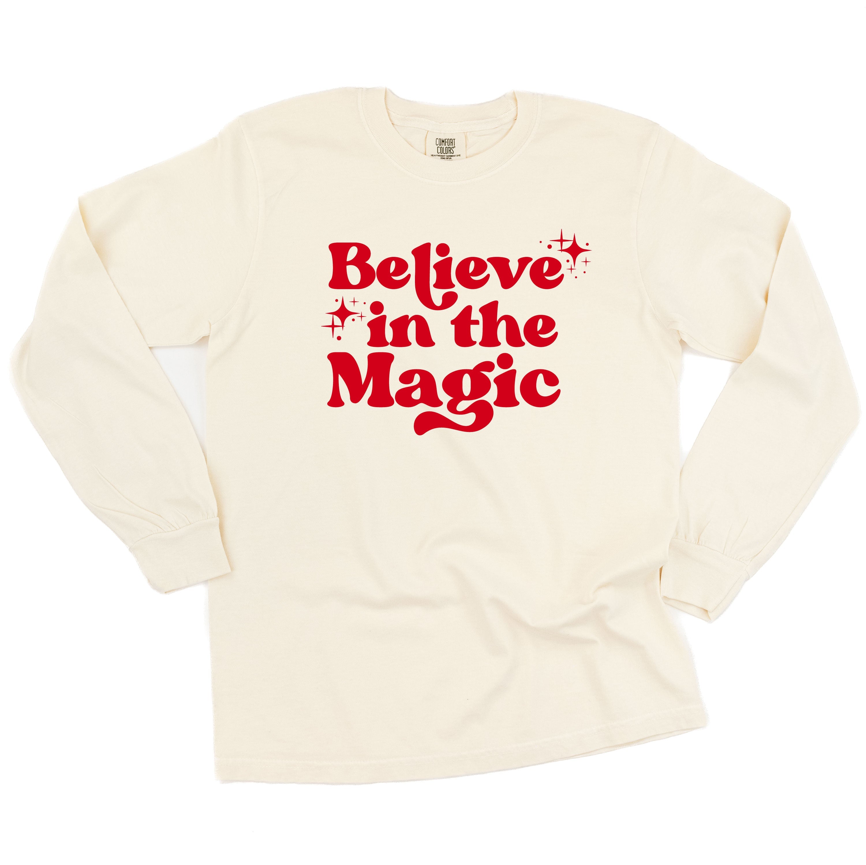 Believe In The Magic - LONG SLEEVE Comfort Colors Tee Little Mama Shirt Shop