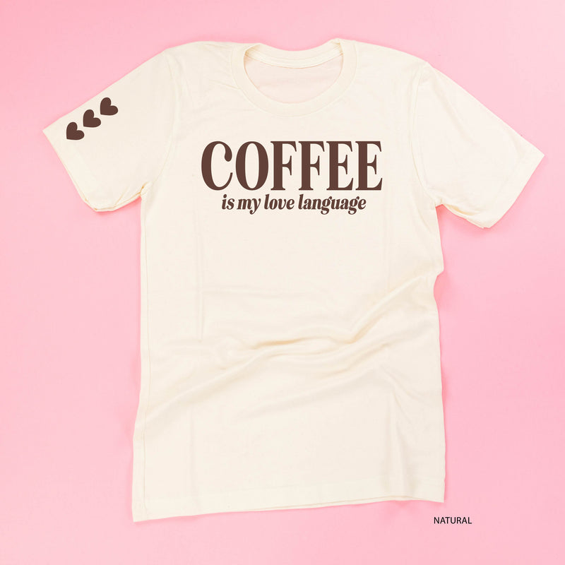 Coffee Is My Love Language (sd) - Unisex Tee