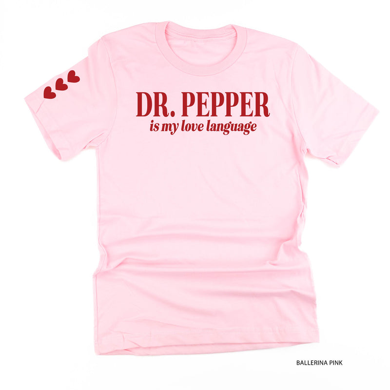 Dr. Pepper Is My Love Language (sd) - Unisex Tee