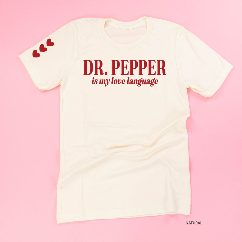 Dr. Pepper Is My Love Language (sd) - Unisex Tee