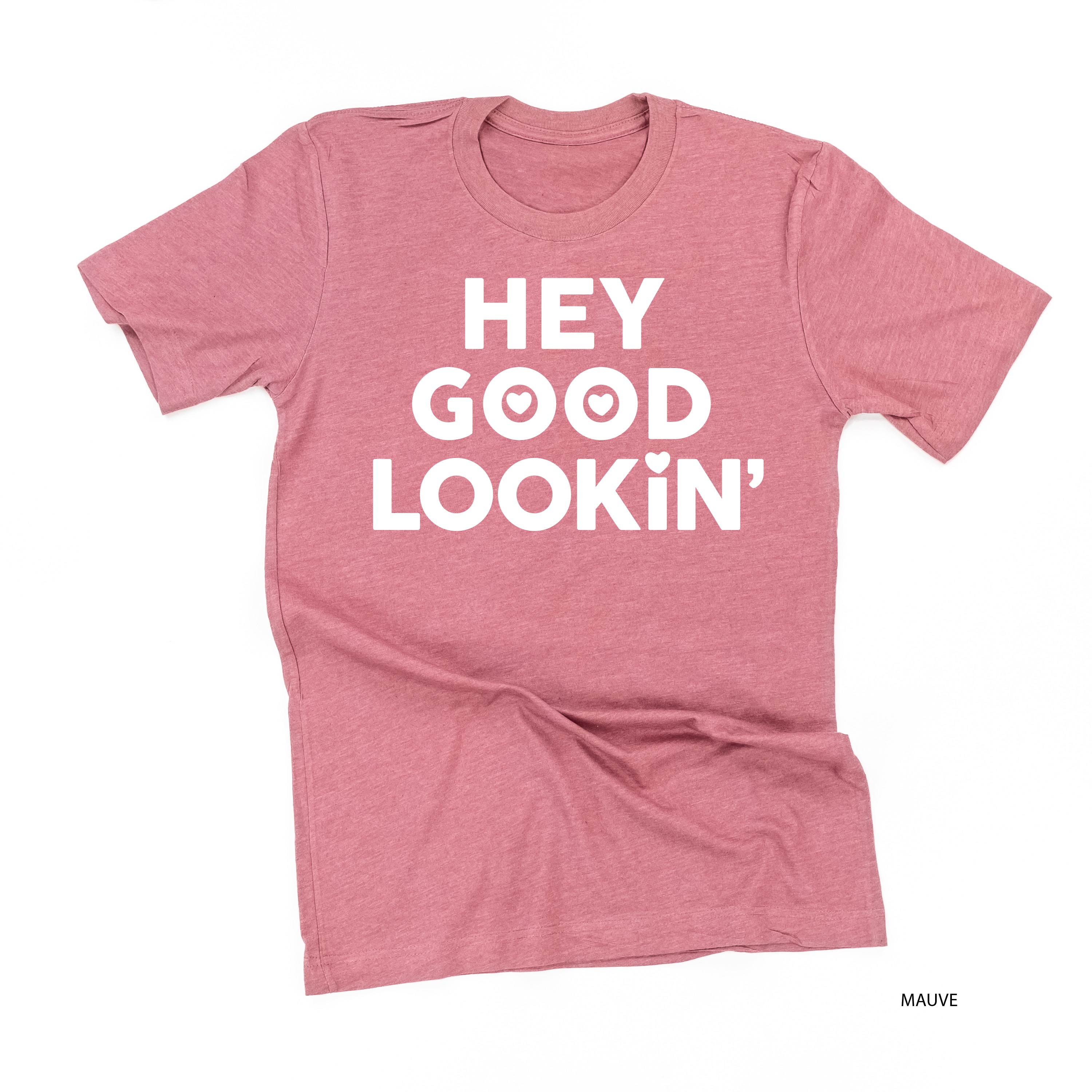 Hey Good Lookin' - Unisex Tee Little Mama Shirt Shop