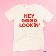 Hey Good Lookin' - Unisex Tee Little Mama Shirt Shop