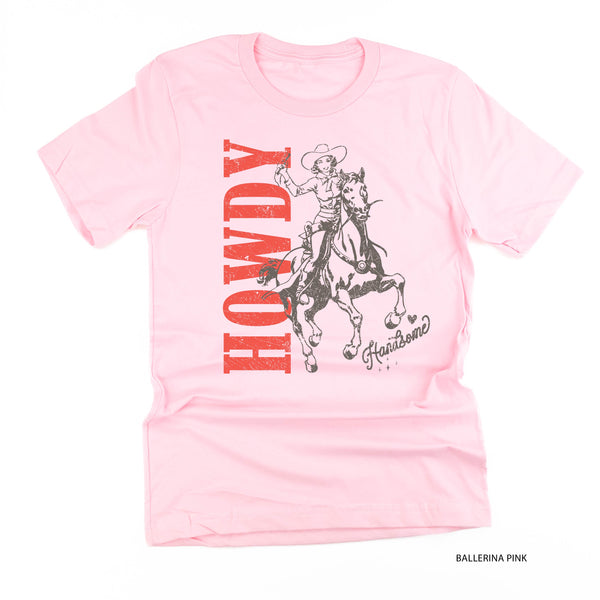 Howdy Handsome - Unisex Tee