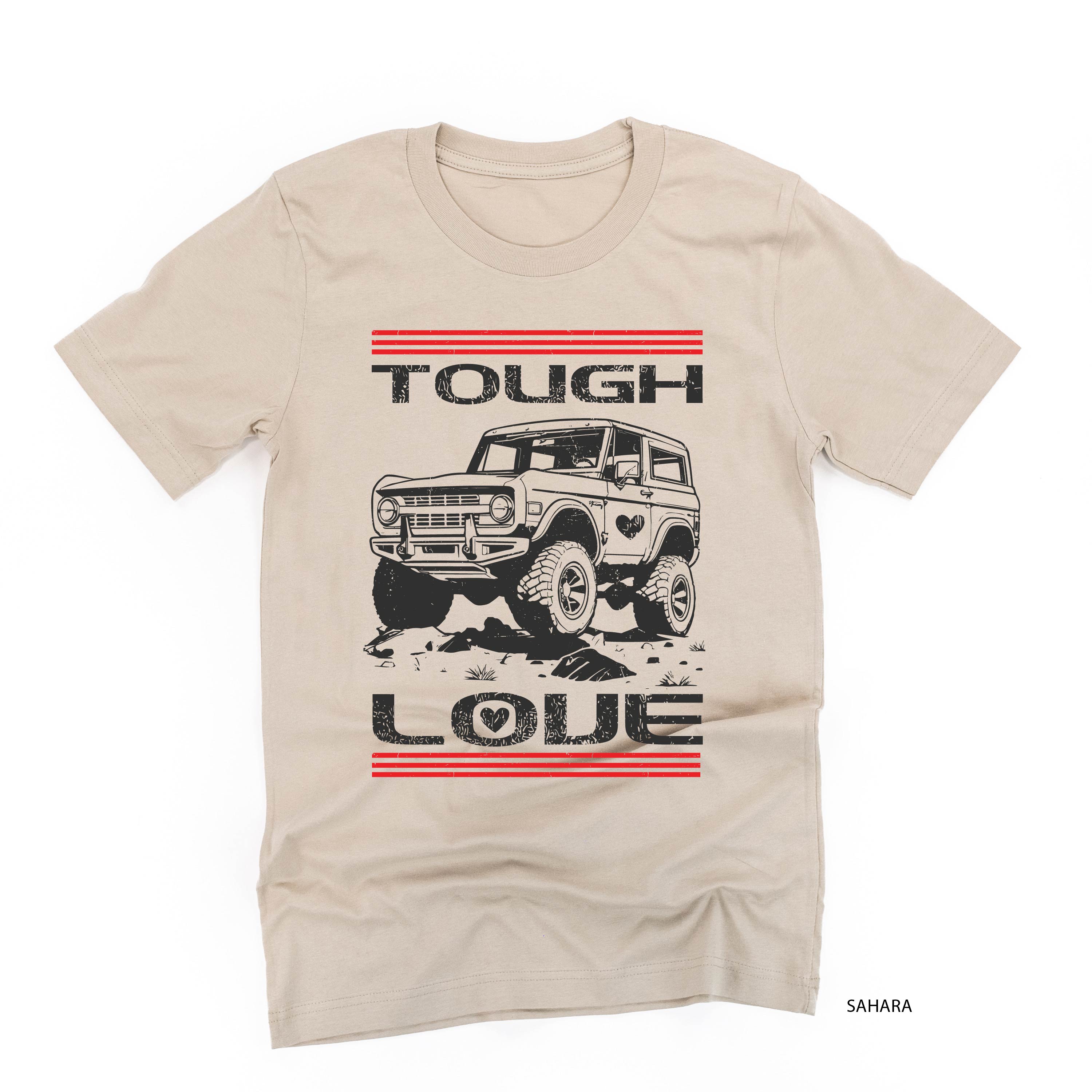 Tough Love Bronco - Unisex Tee Little Mama Shirt Shop