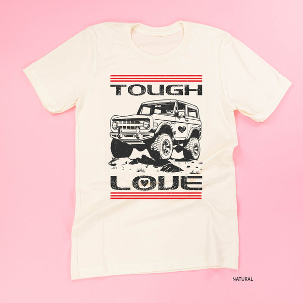 Tough Love Bronco - Unisex Tee