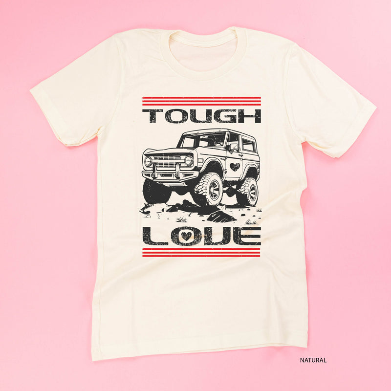 Tough Love Bronco - Unisex Tee