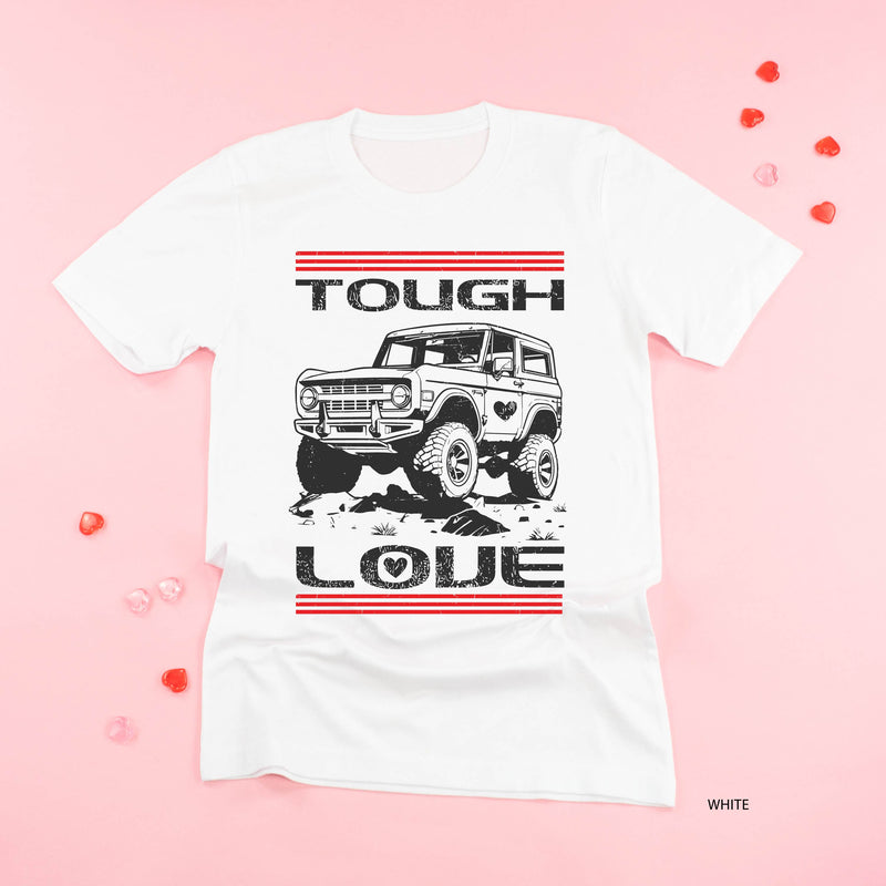 Tough Love Bronco - Unisex Tee