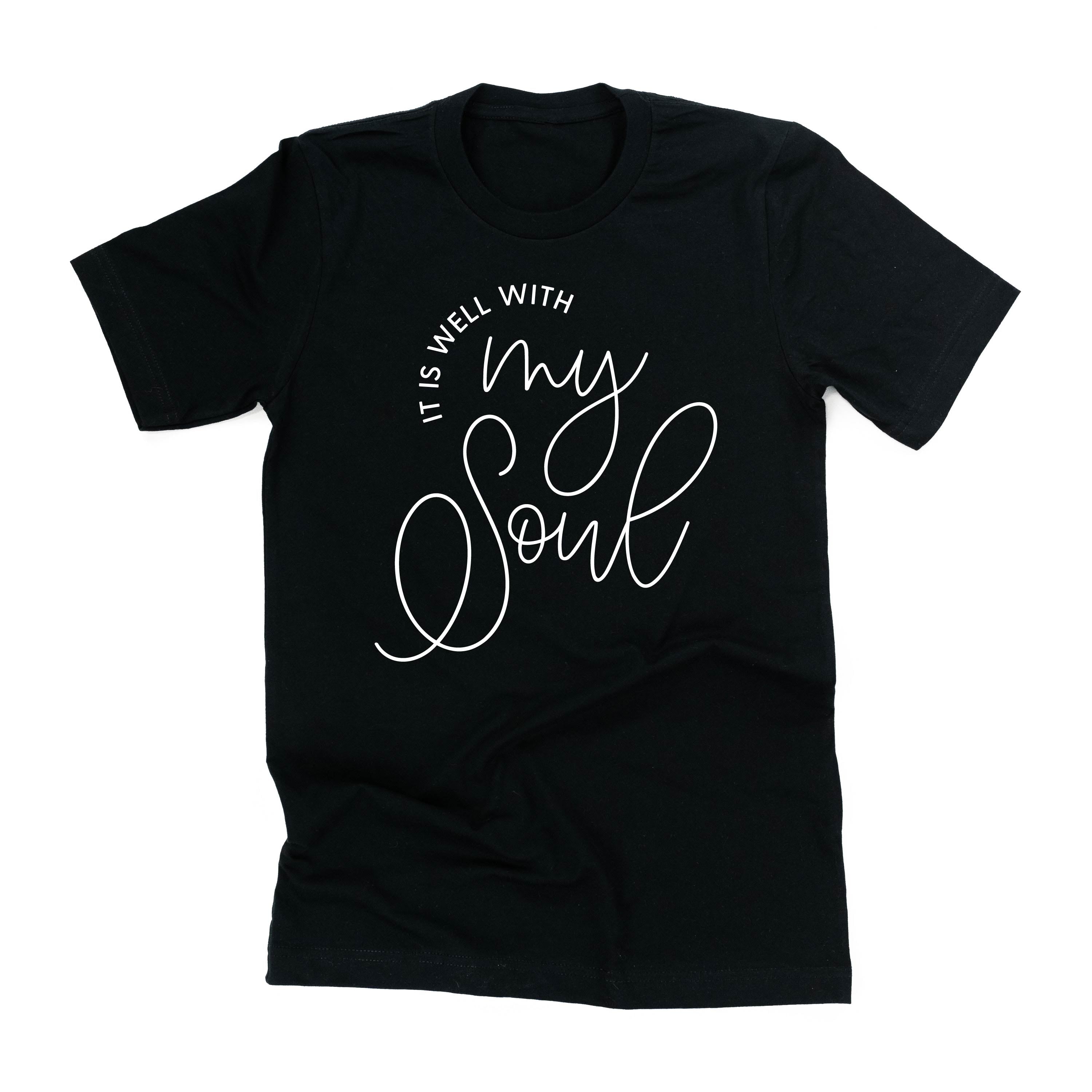 It Is Well With My Soul - Unisex Tee Little Mama Shirt Shop