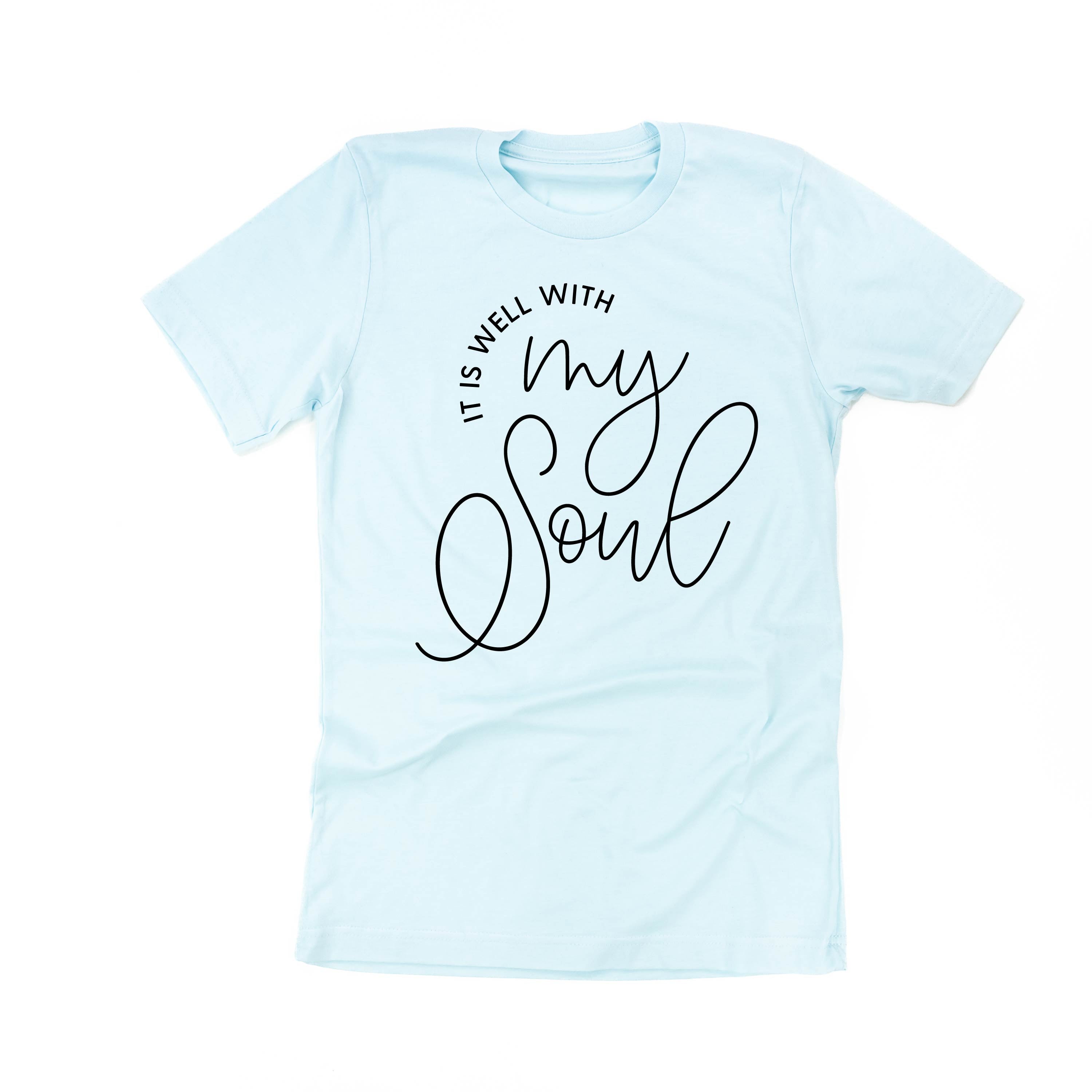 It Is Well With My Soul - Unisex Tee Little Mama Shirt Shop