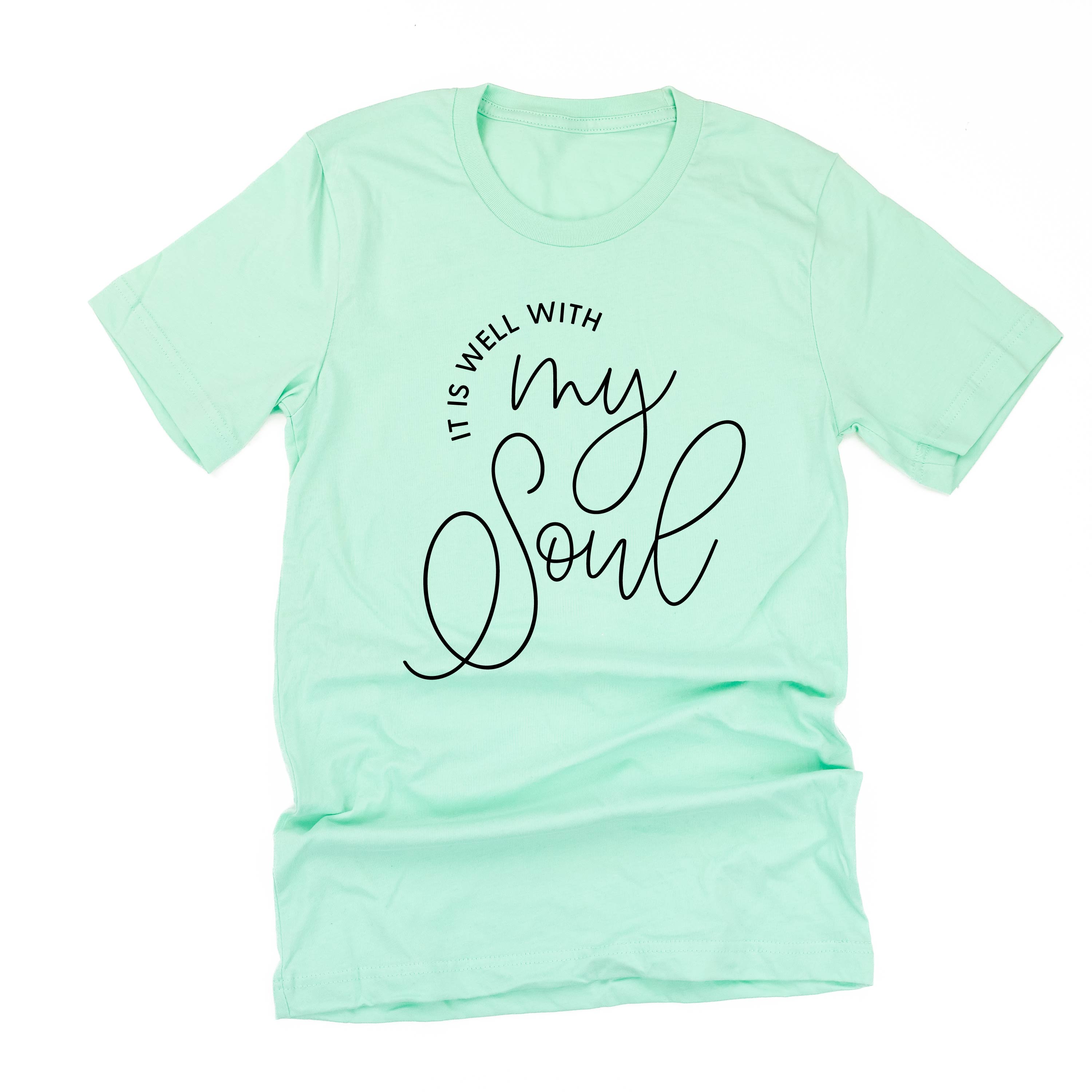 It Is Well With My Soul - Unisex Tee Little Mama Shirt Shop