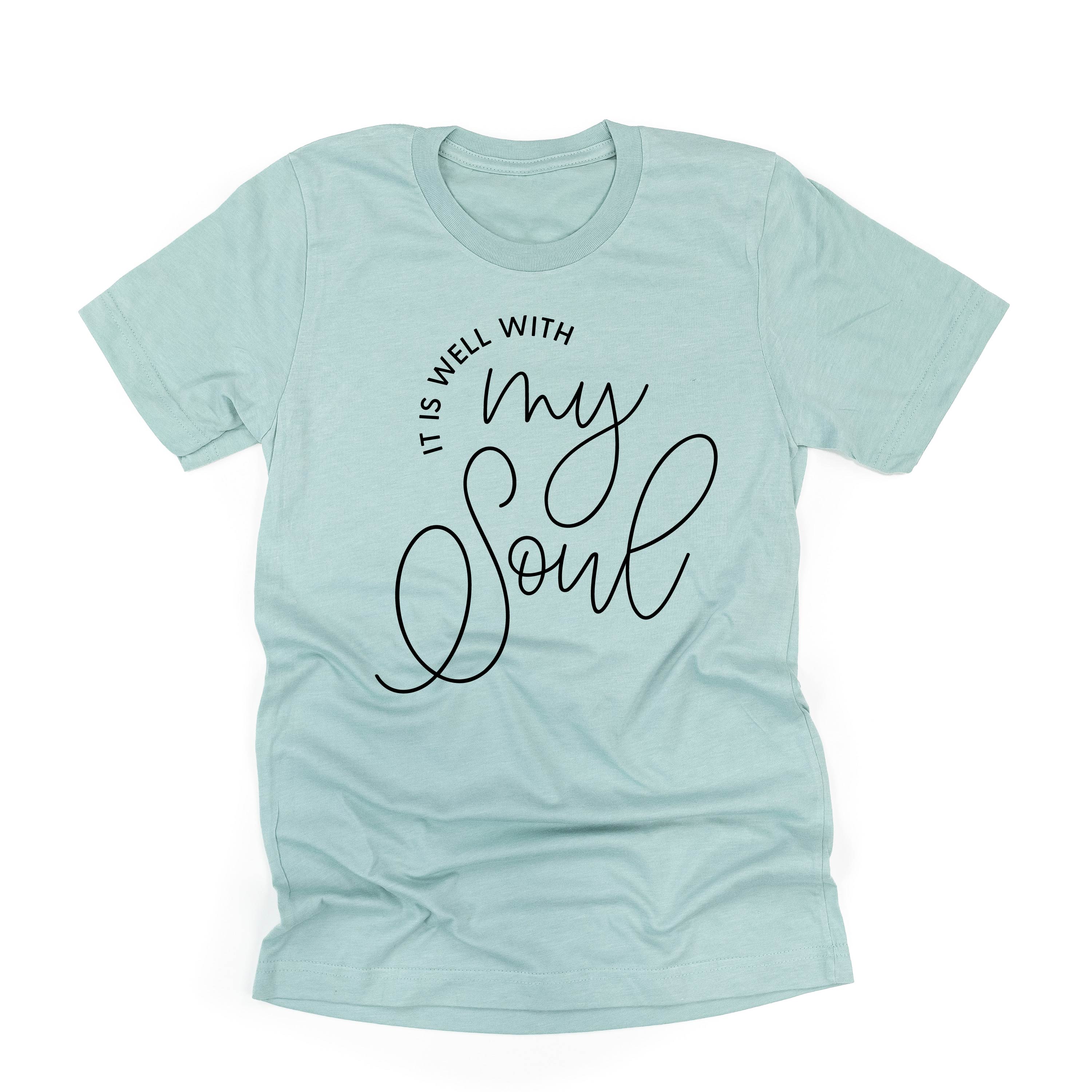 It Is Well With My Soul - Unisex Tee Little Mama Shirt Shop