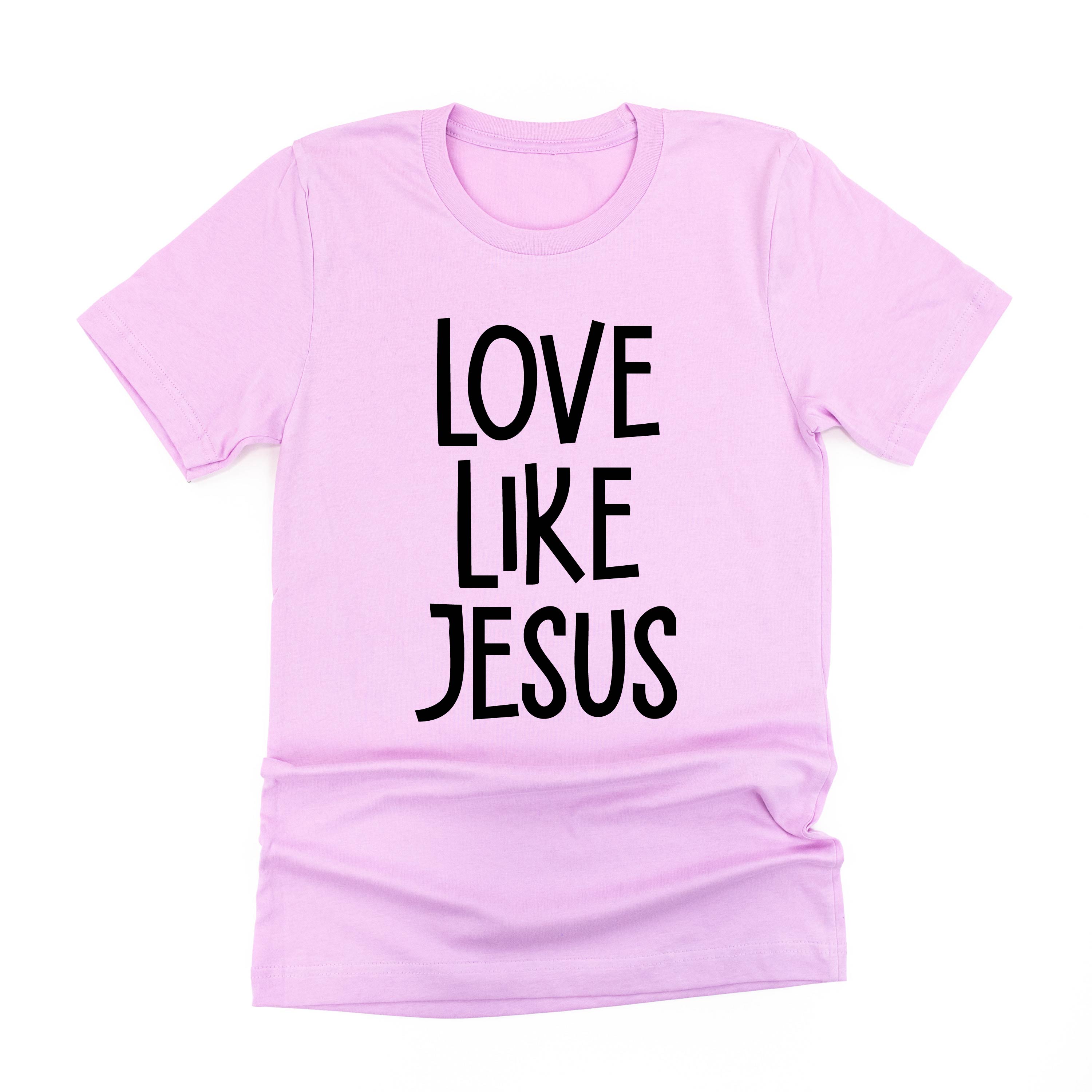 Love Like Jesus - Unisex Tee Little Mama Shirt Shop