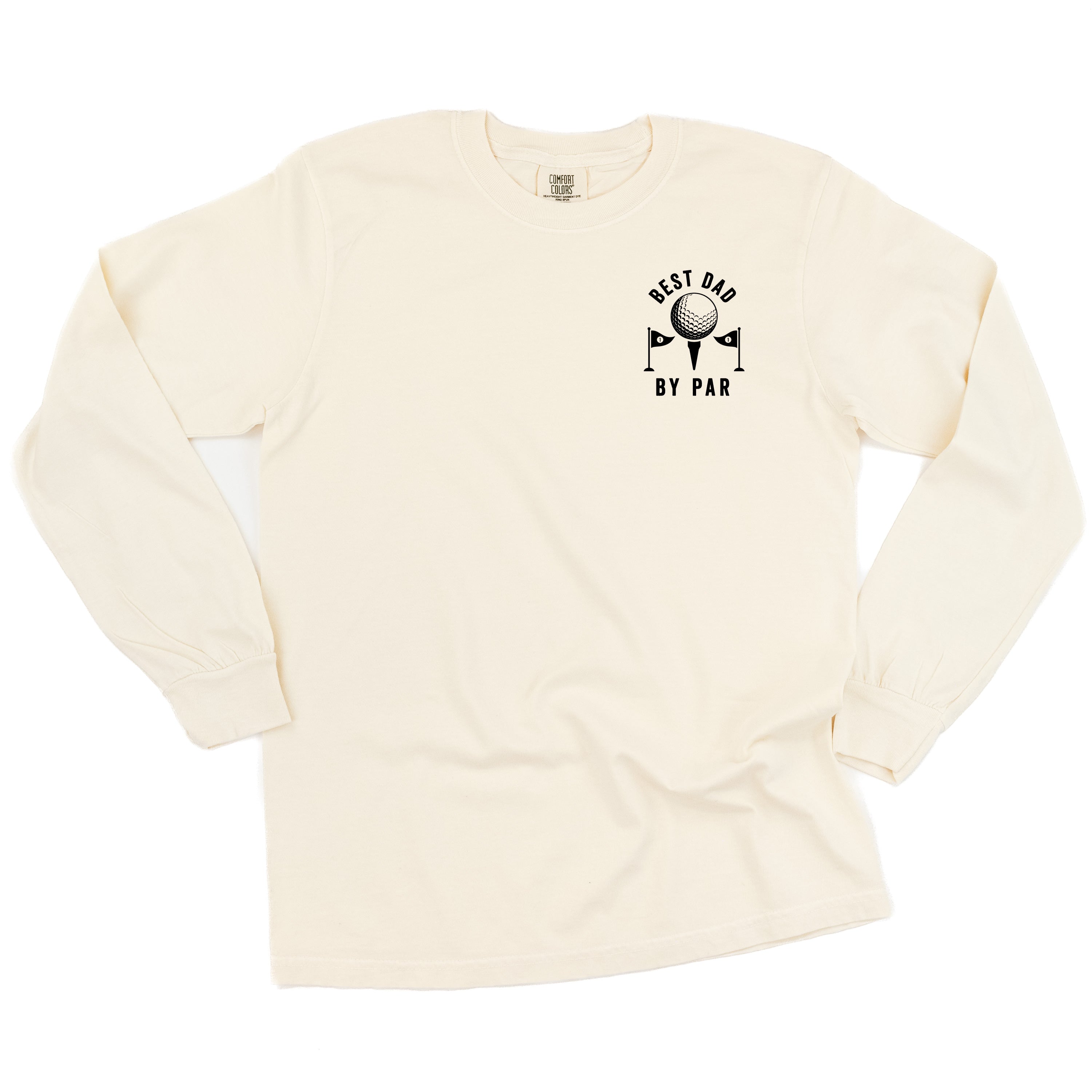 BEST DAD BY PAR - LONG SLEEVE COMFORT COLORS TEE Little Mama Shirt Shop