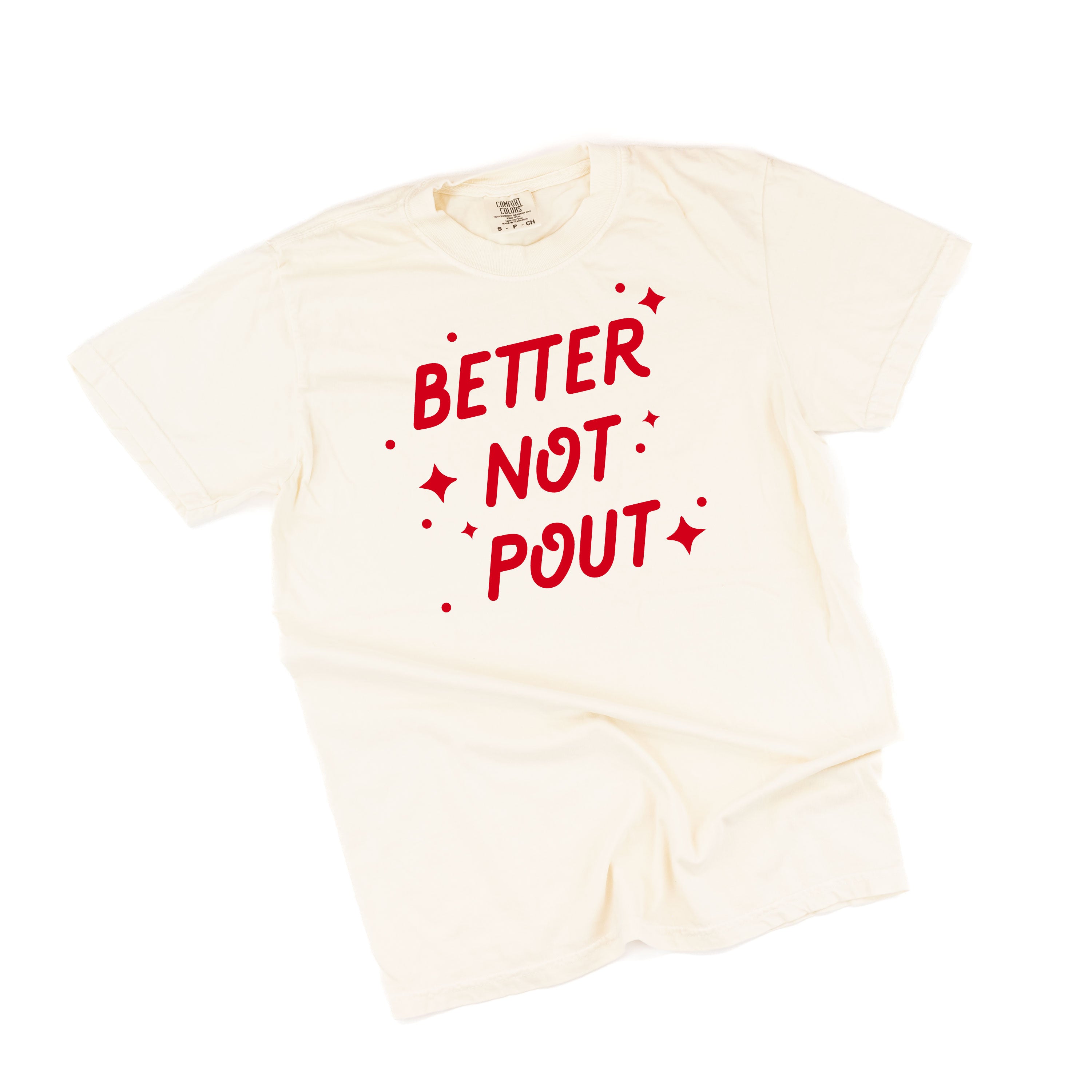 Better Not Pout - Comfort Colors Tee Little Mama Shirt Shop