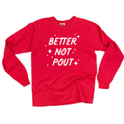 Better Not Pout - LONG SLEEVE Comfort Colors Tee Little Mama Shirt Shop