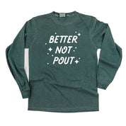 Better Not Pout - LONG SLEEVE Comfort Colors Tee Little Mama Shirt Shop