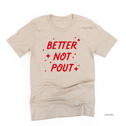 Better Not Pout - Unisex Tee Little Mama Shirt Shop