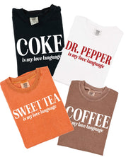 "_____" Is My Love Language (Choose Your Beverage) - Comfort Colors Tee Little Mama Shirt Shop