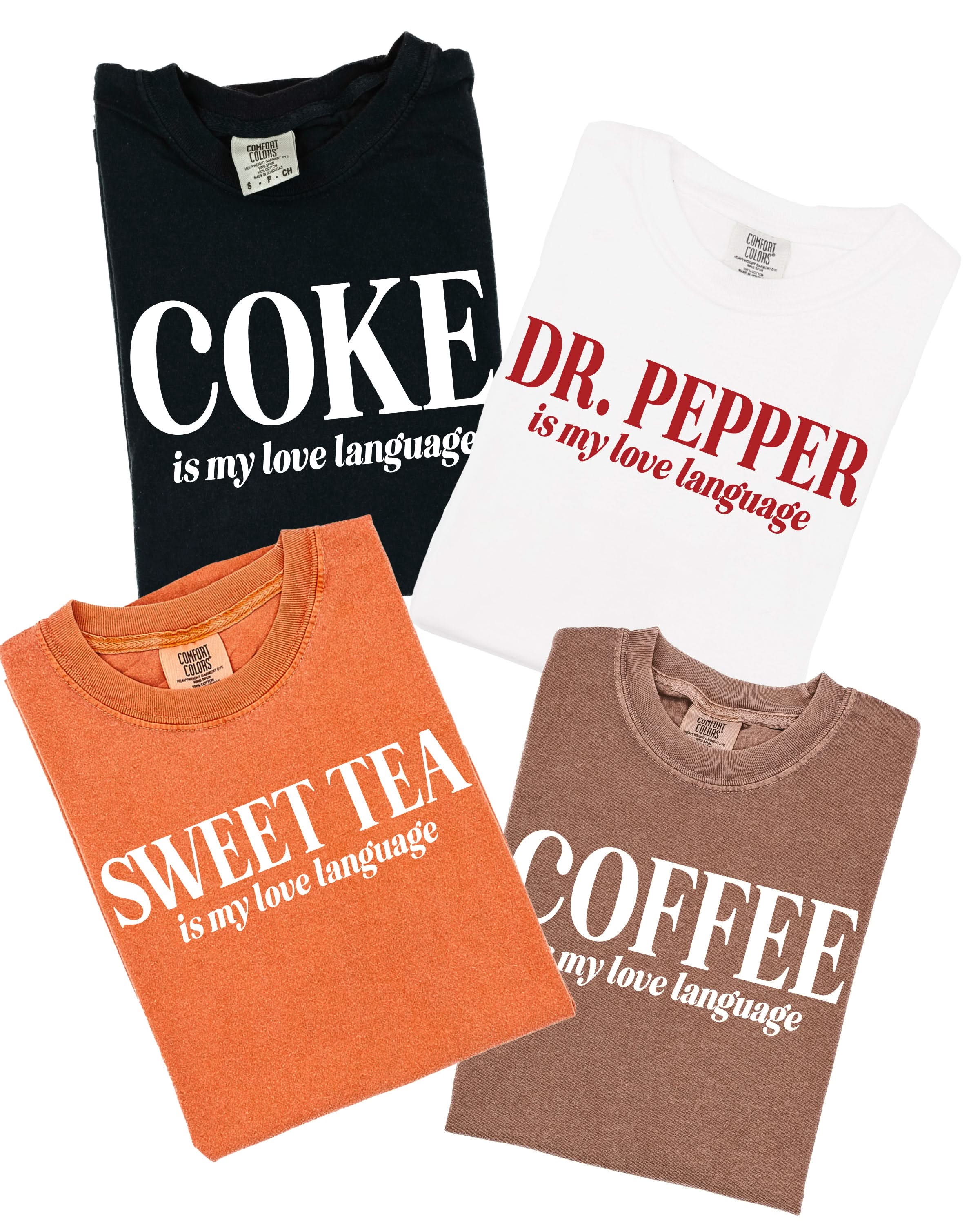 "_____" Is My Love Language (Choose Your Beverage) - Comfort Colors Tee Little Mama Shirt Shop
