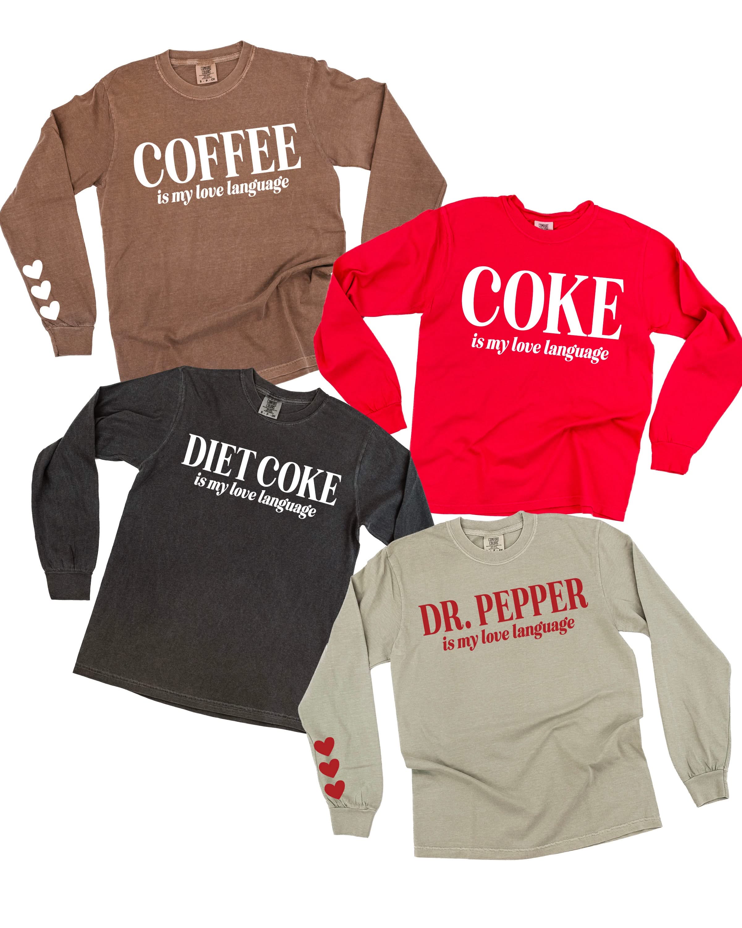 "_____" Is My Love Language (Choose Your Beverage) - Long Sleeve Comfort Colors Tee Little Mama Shirt Shop