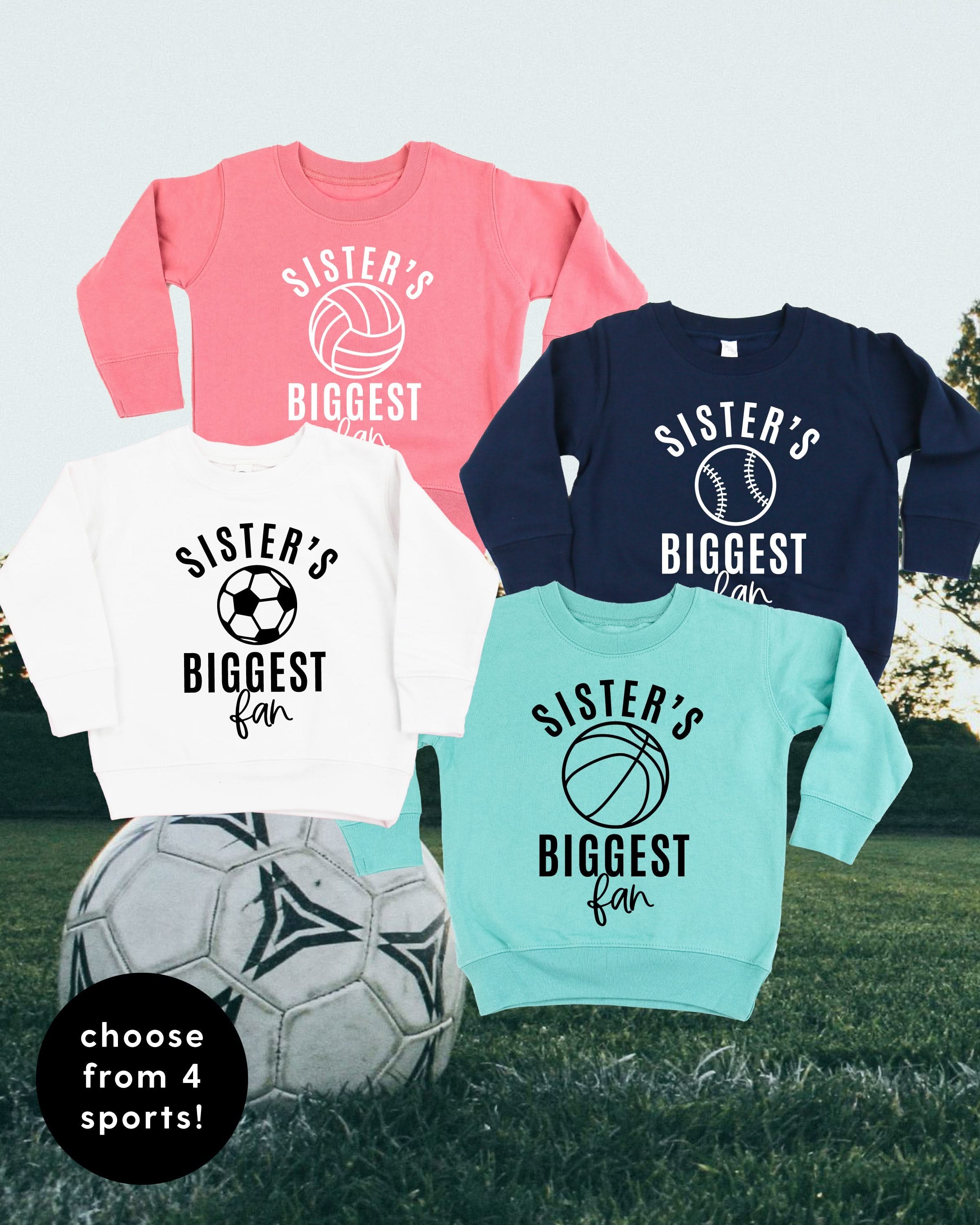 Sister's Biggest Fan - (Choose your Sport) - Child Sweater Little Mama Shirt Shop