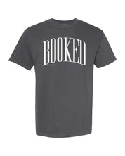 Comfort colors tee in gray with 'BOOKED' graphic on chest, shown on flat lay – Little Mama Shirt Shop