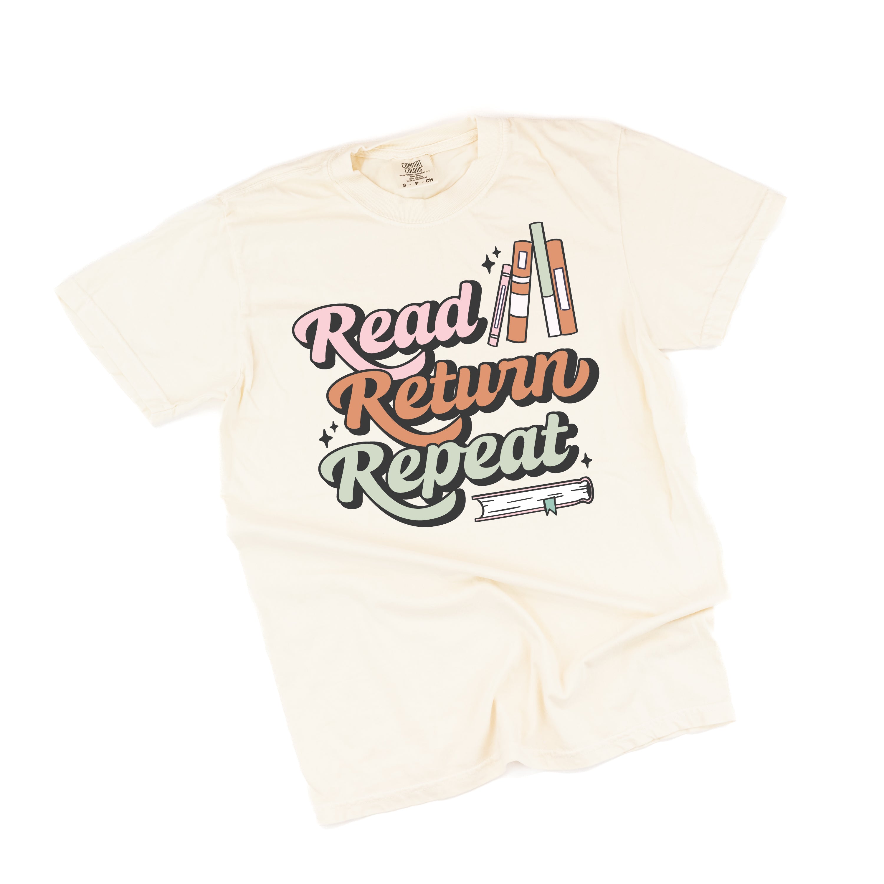 Read Return Repeat - Comfort Colors Tee Little Mama Shirt Shop