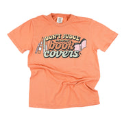 Don't Judge Me By My Book Covers - Comfort Colors Tee Little Mama Shirt Shop
