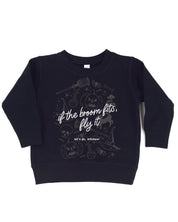 If The Broom Fits, Fly It - Black Child Sweater Little Mama Shirt Shop