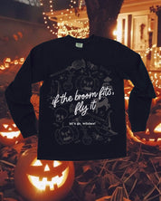 If The Broom Fits, Fly It - Black Long Sleeve Comfort Colors Tee Little Mama Shirt Shop