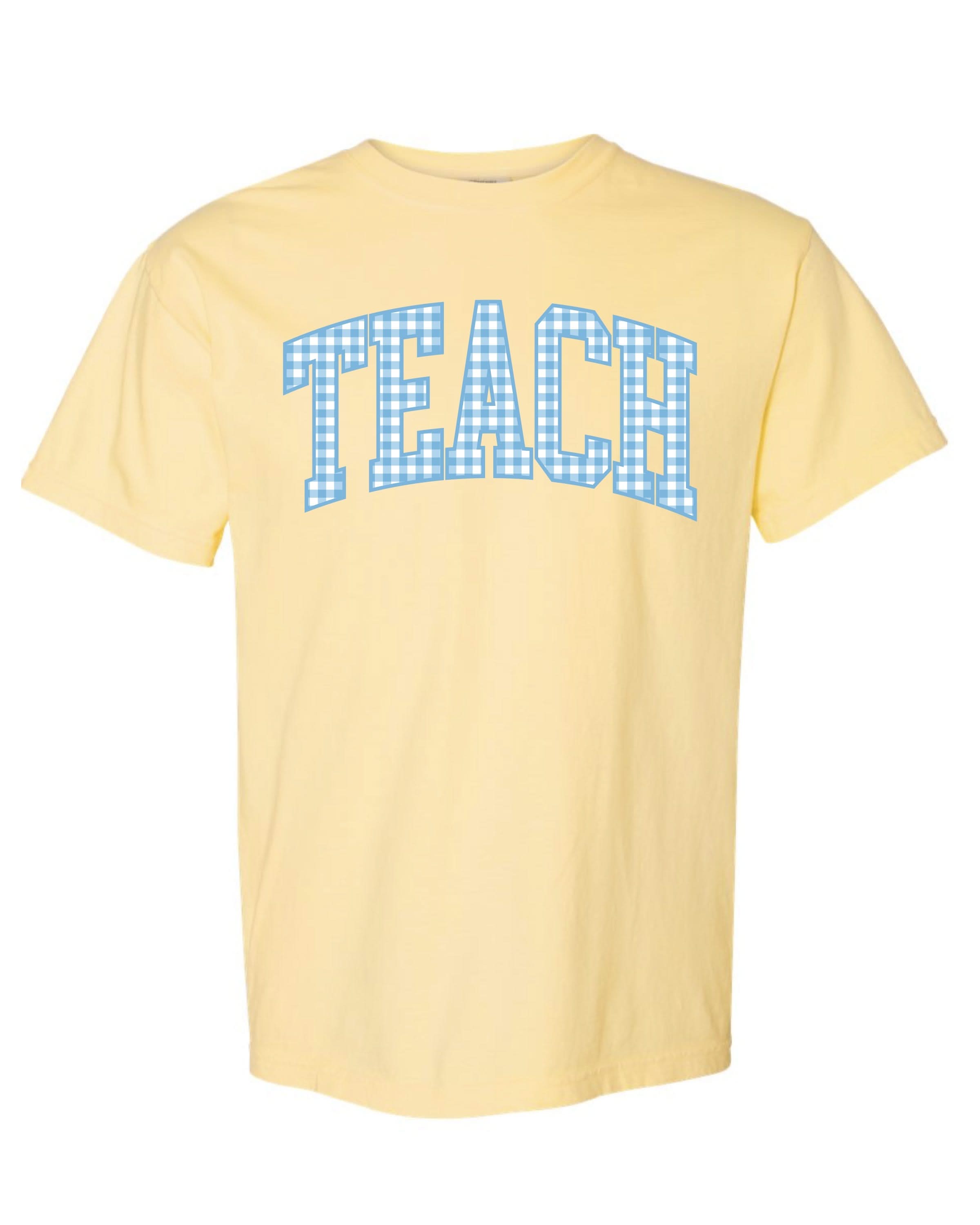 Teach Tee - Blue Gingham - Comfort Colors Tee Little Mama Shirt Shop LLC