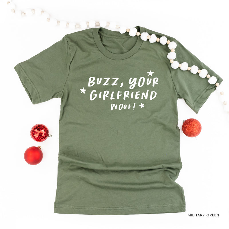 Buzz, Your Girlfriend Woof! - Unisex Tee