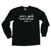 Buzz, Your Girlfriend Woof! - LONG SLEEVE Comfort Colors Tee Little Mama Shirt Shop